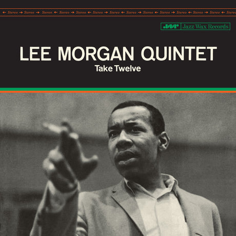 Album cover of Lee Morgan Quintet's 'Take Twelve' with a black and white photo of a man pointing.