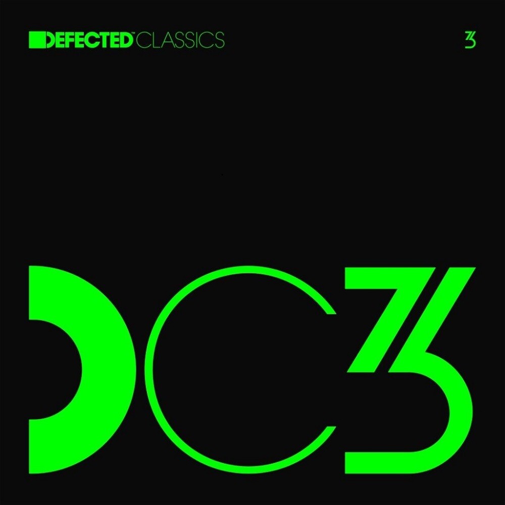 Album cover art for '3' by Defected Classics, featuring a solid black background with a large, stylized neon green 'DC3' logo and the green 'Defected Classics' text in the top left corner.