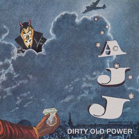 Album cover art for 'Dirty Old Power' by A J J, featuring a surreal illustration of a devil-like figure in a black suit and mask popping out of clouds, a vintage airplane in the sky, large stylized 'A J J' letters, and a hand holding a diamond in the lower left corner.