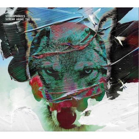 Album cover art for Stereophonics' 'Scream Above the Sounds', featuring a stylized, colorful wolf face layered with paint textures and abstract brushstrokes in blue, green, red, black, and white.