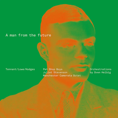 Album cover art for 'A man from the future' featuring a stylized, high-contrast graphic portrait of a man's face in orange and green tones against a solid green background, with white text listing performers and composers.