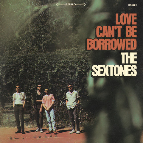 The Sextones - Love Can't Be Borrowed LP