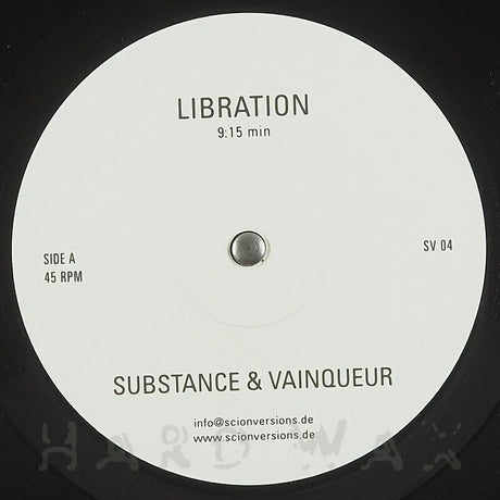 A close-up of a vinyl record label reading 'LIBRATION' and 'SUBSTANCE & VAINQUEUR' on a black record, with side A, 45 RPM, 9:15 min, and SV 04 printed on a white circular label.