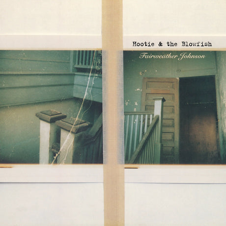 Album cover for Hootie & the Blowfish's 'Fairweather Johnson' featuring two side-by-side vintage photographs of an old house staircase, separated by a vertical beige band on a white background.