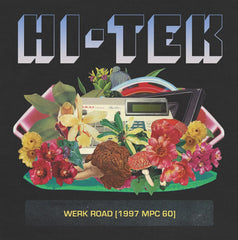 Hi-Tek - Hi-Tek - Werk Road (1997 MPC 60) LP