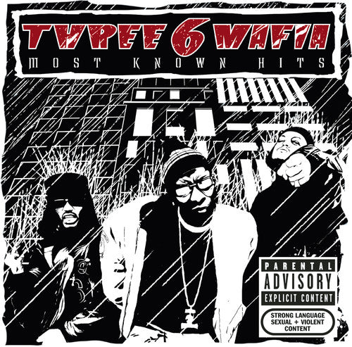 Three 6 Mafia - Most Known Hits CD