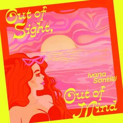 Ivana Santilli - Out Of Sight, Out Of Mind b/w Air Of Love  7-Inch