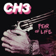 Album cover with a hand holding a revolver, 'CH3 Fear of Life' text, and pink logo.