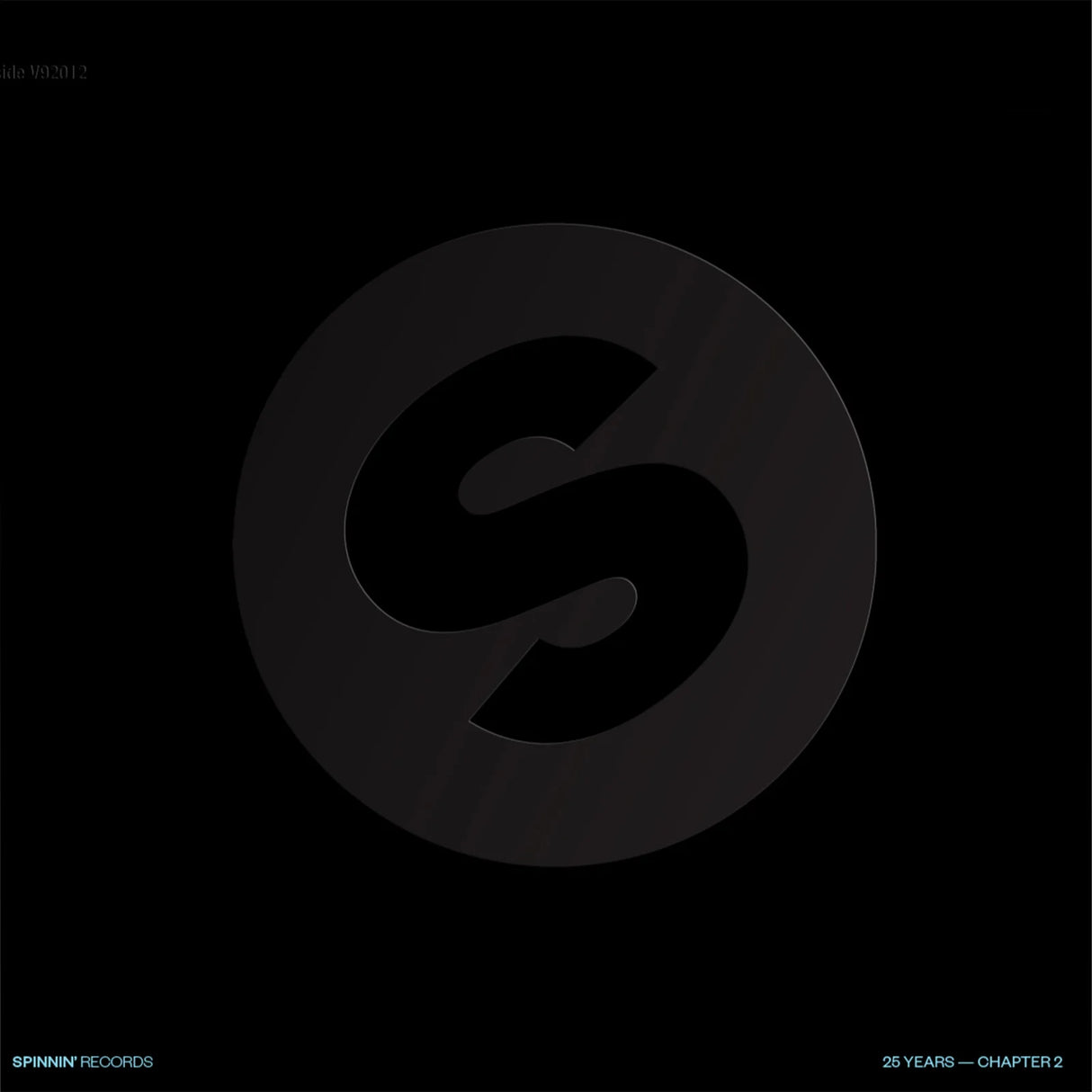 A minimalist black square graphic featuring a large dark gray circular emblem with a stylized lowercase 's' in the center. Small white text appears in the lower corners reading 'SPINNIN' RECORDS' and '25 YEARS - CHAPTER 2'.