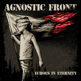 Album cover for 'Echoes in Eternity' by Agnostic Front featuring a blindfolded person holding a flag.