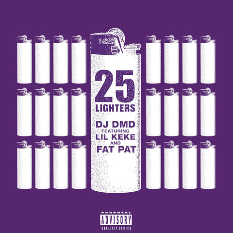 DJ DMD feat Lil Keke And Fat Pat - 25 Lighters 7-Inch