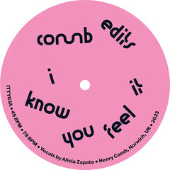 Comb Edits - I Know You Feel It 7-Inch