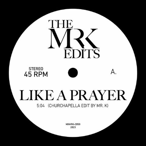 Mr. K - Like A Prayer 7-Inch