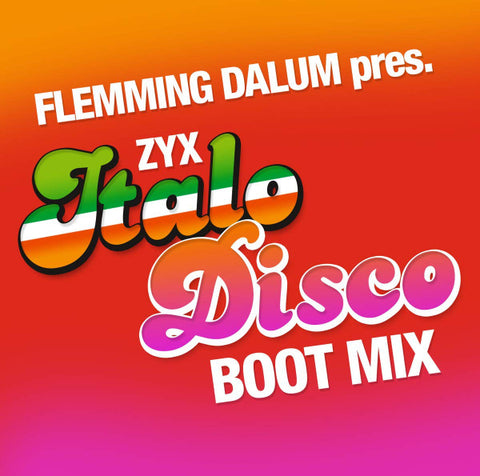 Flemming Dalum - ZYX Italo Disco Boot Mix LP