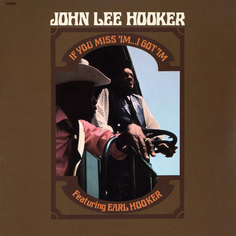 John Lee Hooker - If You Miss 'Im...I Got 'Im LP