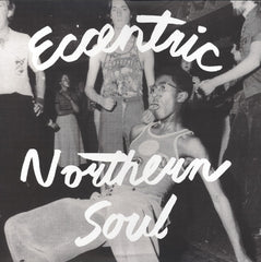 Eccentric Northern Soul LP