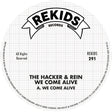 A circular black-and-white record label design with the Rekids Records logo at the top and track/title text for 'The Hacker & Rein We Come Alive / A. We Come Alive.