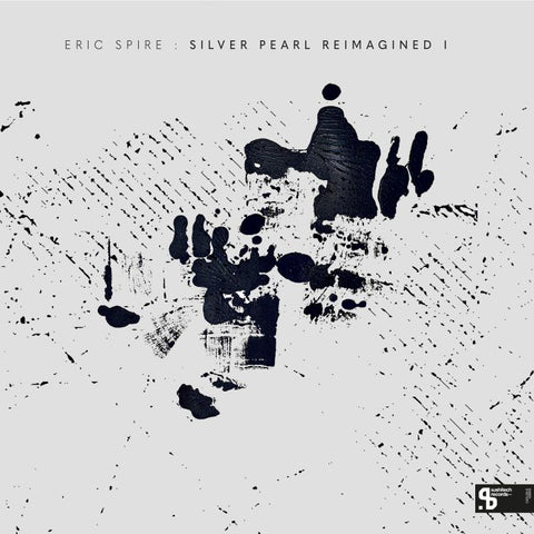 Eric Spire - Silver Pearl Reimagined EP