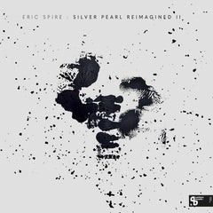 Eric Spire - Silver Pearl Reimagined Part 2 EP