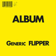 Album cover with 'Album' and 'Generic Flipper' text on a yellow background