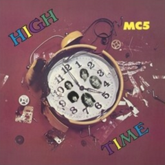 MC5 - High Time LP (Rocktober 2023 Clear / Yellow Splatter Vinyl)