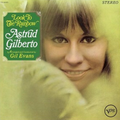 Astrud Gilberto - Look To The Rainbow LP (Verve By Request Series)
