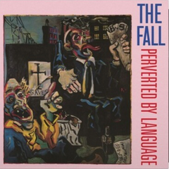 The Fall - Perverted By Language LP
