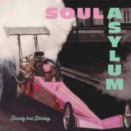 Soul Asylum - Slowly But Shirley LP
