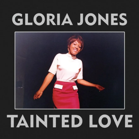 Gloria Jones - Tainted Love & My Bad Boy's Comin' Home 7-Inch