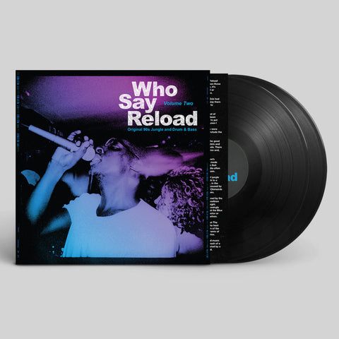 Who Say Reload Volume 2 2LP