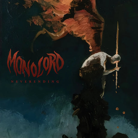 Album cover for 'Neverending' by Monolord with a figure holding a spear and abstract elements.