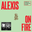 Album cover with 'ALEXIS' and 'ON FIRE' in red text on a light green background.