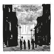Black and white illustration of a city street with people walking, featuring text 'And You Will Know Us By The Trail Of Dead'.