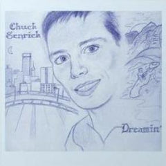 Chuck Senrick - Dreamin LP