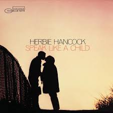 Herbie Hancock - Speak LIke A Child LP (Blue Note Classic Series)