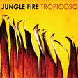 Album cover with abstract design and text 'Jungle Fire Tropicoso' on a yellow background