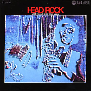 Jiro Inagaki & Soul Media - Head Rock LP