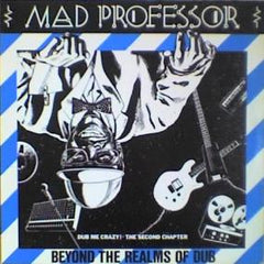 Mad Professor - Dub Me Crazy Pt 2: Beyond The Realms Of Dub LP