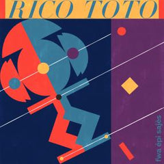 Rico Toto - Fwa Épi Sajès LP