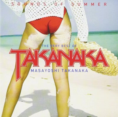 Album cover for 'Sounds of Summer: The Very Best of Takanaka' featuring a person in red shorts and white top on a beach.