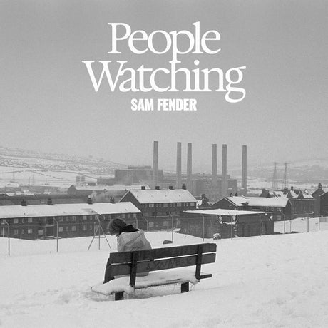 Album cover with 'People Watching' by Sam Fender, featuring a person on a bench in a snowy landscape.