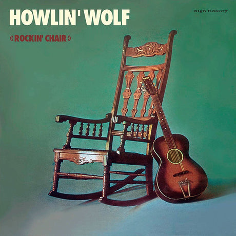 Album cover with a wooden rocking chair and guitar on a teal background, featuring the text 'Howlin' Wolf Rockin' Chair'.