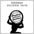 Silhouette holding a circular logo with text 'Rhythm Section International' against a white background, featuring the brand 'Serenda Second Skin'.