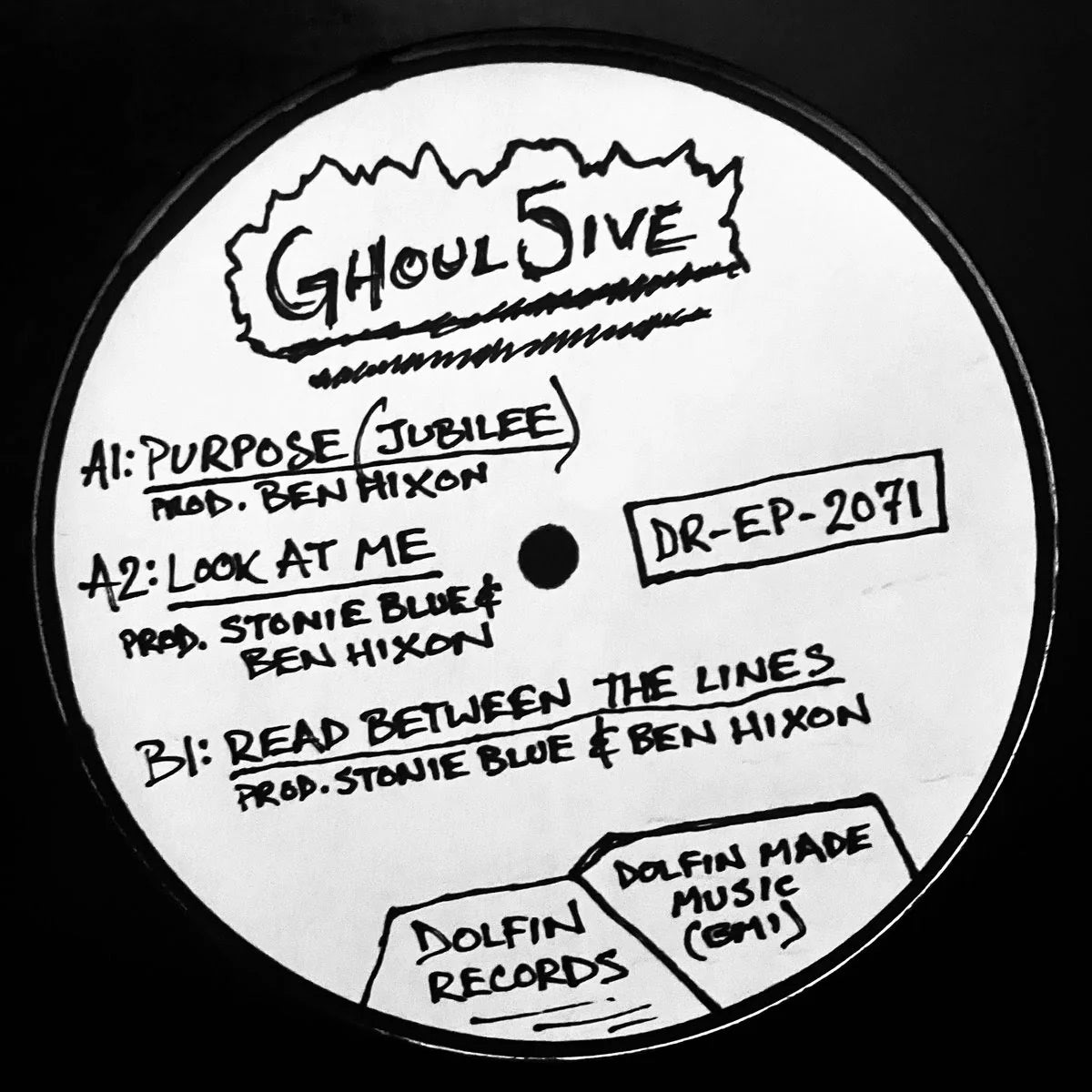 A circular black-and-white vinyl record label with handwritten text. The label reads 'GhouL5ive' at the top and lists track titles and production credits including Ben Hixon, Stonie Blue, and Dolfin Records.