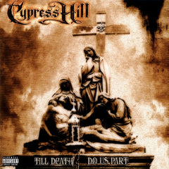 Cypress HIll - Till Death Do Us Part 2LP