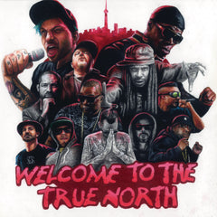 Welcome To The True North LP