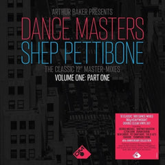 Arthur Baker / Shep Pettibone – Dance Masters: Shep Pettibone (The Classic 12" Master-Mixes) (Volume One: Part One) 2LP
