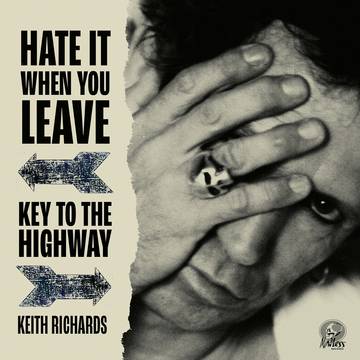 Keith Richards - Hate It When You Leave 7-Inch