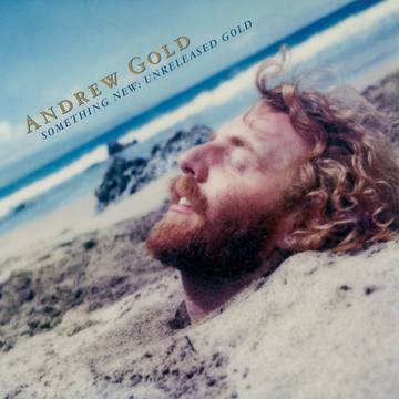 Andrew Gold - Something New: Unreleased Gold LP