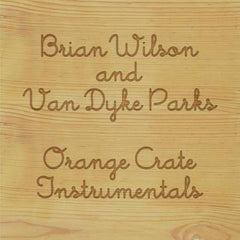 Brian Wilson & Van Dyke Parks - Orange Crate Instrumentals LP